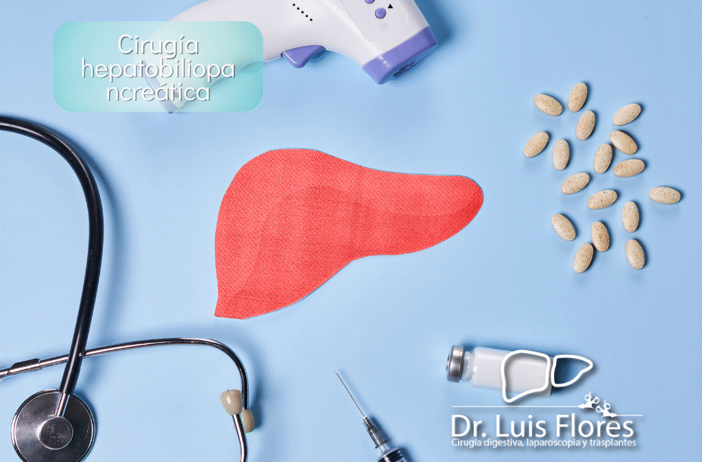 ¿Qué es la cirugía hepatobiliopancreática?